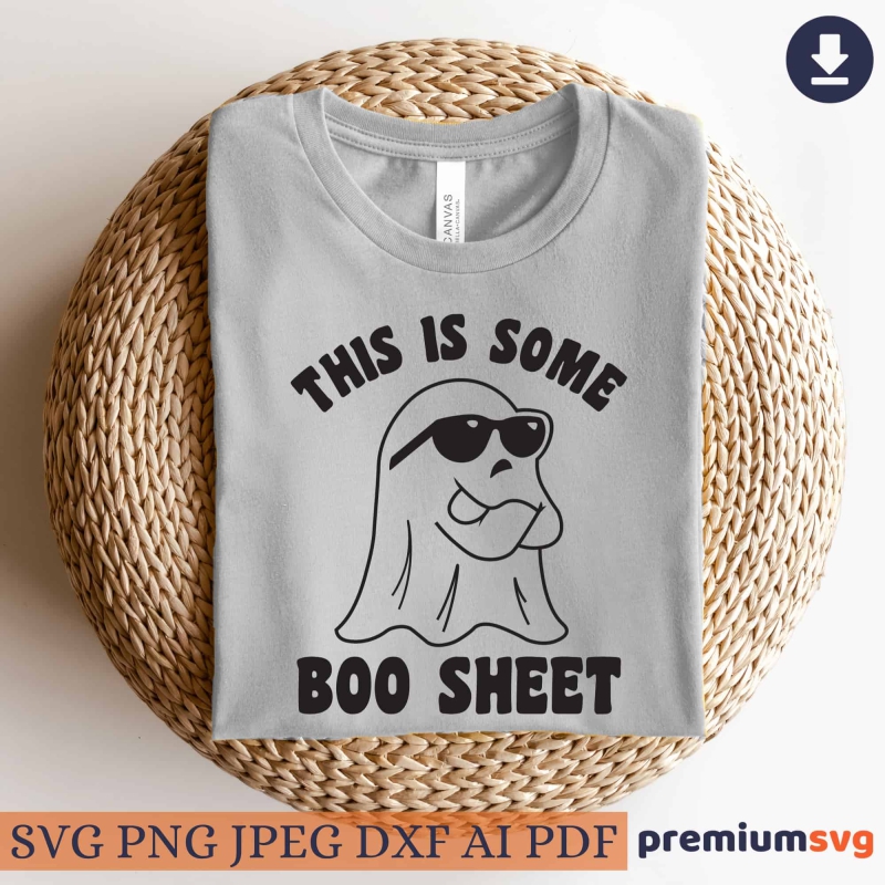 This Is Some Boo Sheet SVG Cut File Funny Boo SVG PremiumSVG