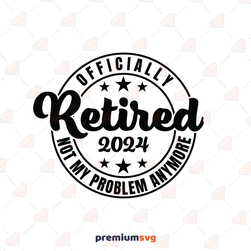 Officially Retired 2024 SVG, Retirement SVG T-shirt SVG Svg