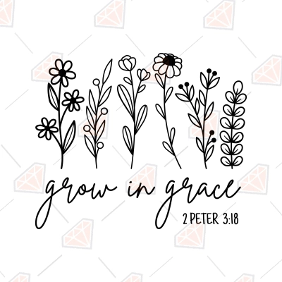 Grow In Grace Svg Wildflowers Svg Vector Files Premiumsvg