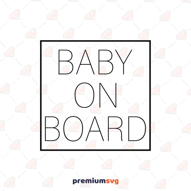 Baby On Board Svg Cricut Design Premiumsvg