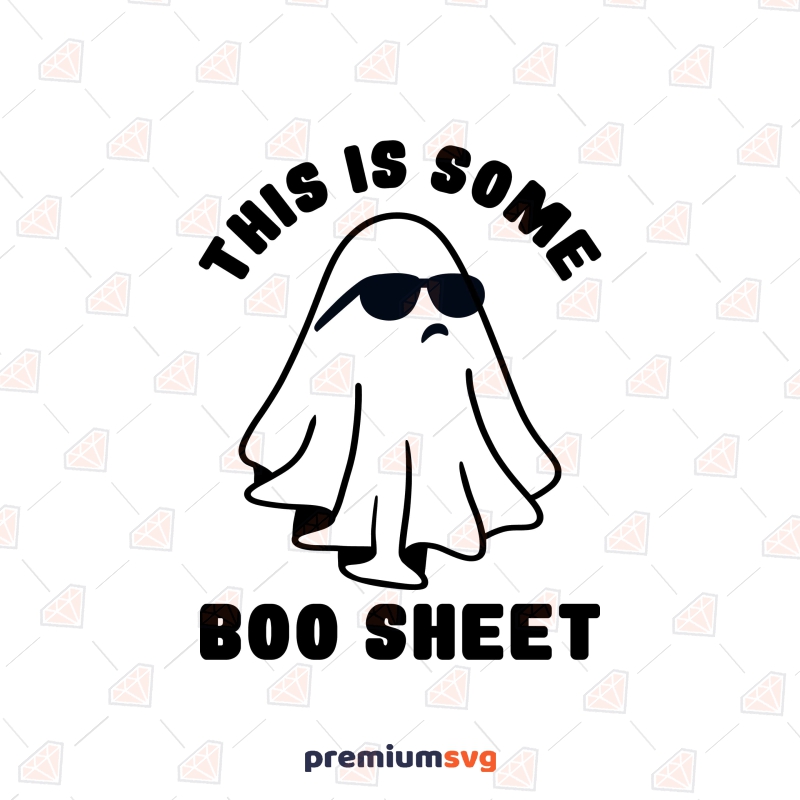 This Is Some Boo Sheet SVG, Halloween Funny Ghost SVG | PremiumSVG