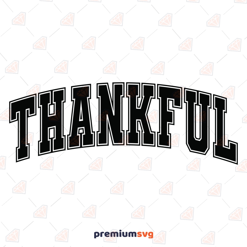 Thankful Svg Cut File Thankful Design For Shirt Premiumsvg