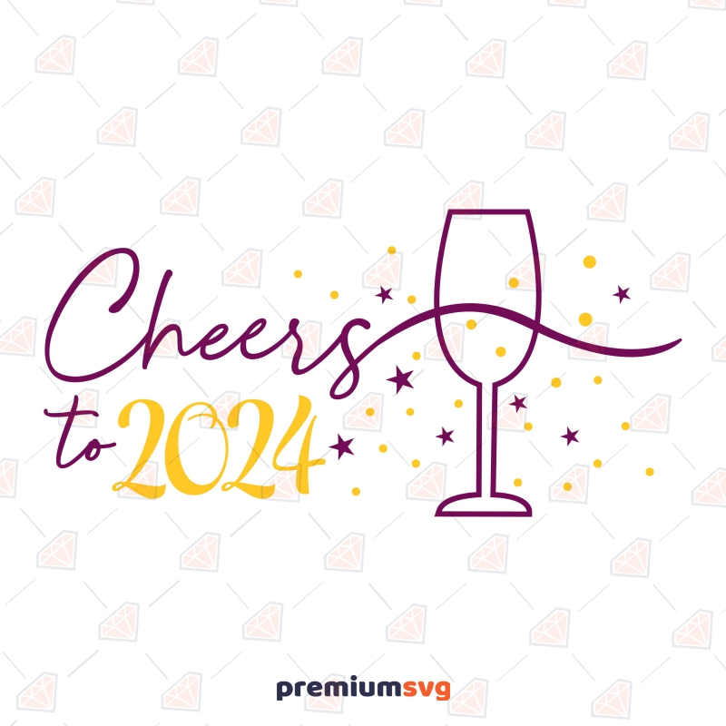 Cheers to 2024 SVG , New Year SVG Design PremiumSVG