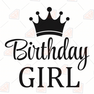 Birthday Girl SVG Cut File | PremiumSVG