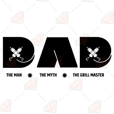 Download The Man The Myth The Grill Master Svg Cut Files The Grill Legend Svg Father S Day Svg Criut Files Premium Svg