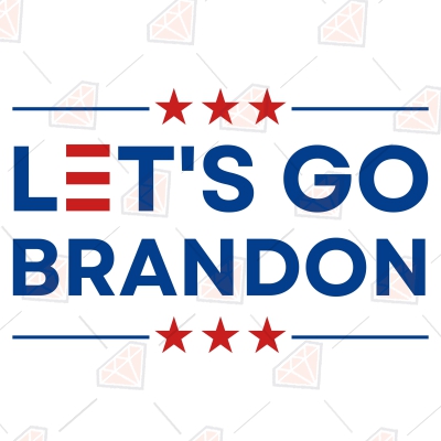 Let's Go Brandon PDF SVG PNG Digital File 