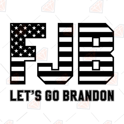 Lets Go Brandon Svg Fjb Lets Go Brandon Funny Joe Biden 