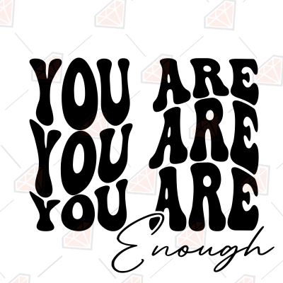 You Are Enough Shirt Design SVG, You Are Enough SVG Positive Vector ...