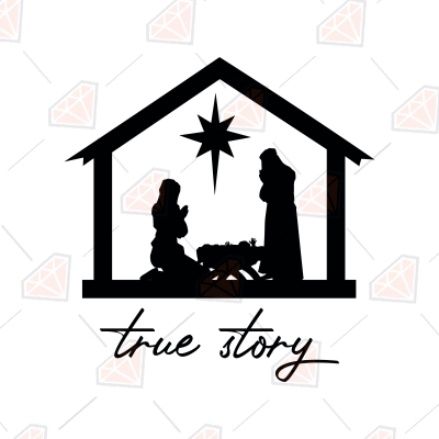 True Story Nativity Scene SVG, Christmas Scene SVG Digital Download ...