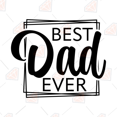 Best Dad Ever SVG, Daddy SVG Vector Files | PremiumSVG