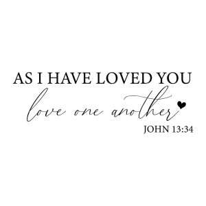 As I Have Loved You Love One Another SVG, JOHN 13:34 SVG | PremiumSVG