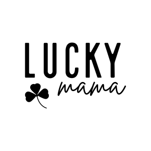 One Lucky Mama St. Patrick's Day SVG File