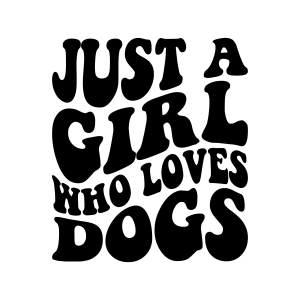 Just A Girl Who Loves Dogs SVG, Wavy Shirt Design | PremiumSVG