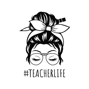 Teacher Life Messy Bun SVG, Teacher Life Shirt | PremiumSVG