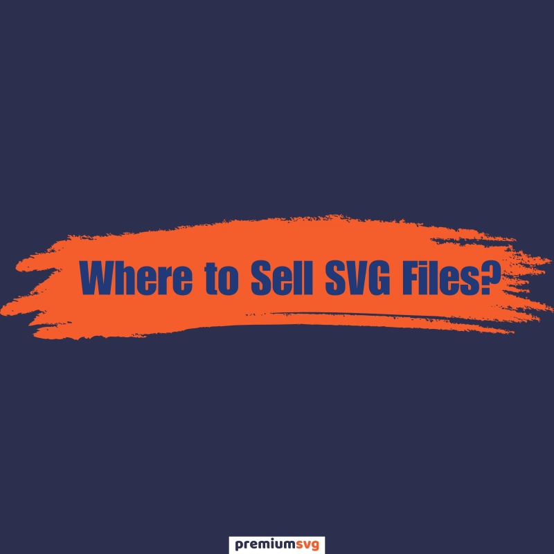 Where to Sell SVG Files: Best Places for Digital Creators