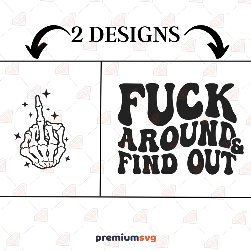 Fuck Around and Find Out Digital SVG File – Auntie Inappropriate