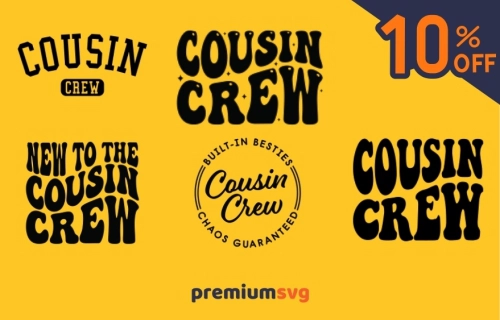 Cousin Crew SVGs