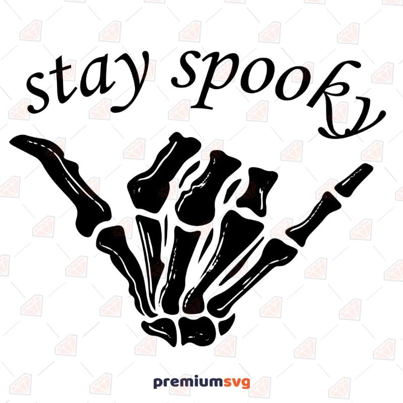 Halloween Skeleton Hand Stay Spooky SVG | PremiumSVG