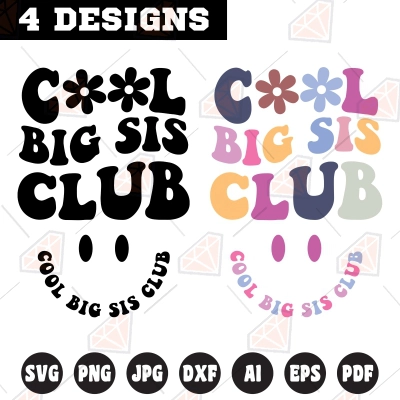 Cool Big Sis Club SVG, Big Sis SVG Cut Files | PremiumSVG