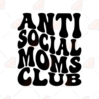 Anti Social Moms Club Svg Retro Mom Life Design Premiumsvg