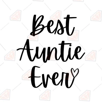 Best Auntie Ever Svg Files | PremiumSVG