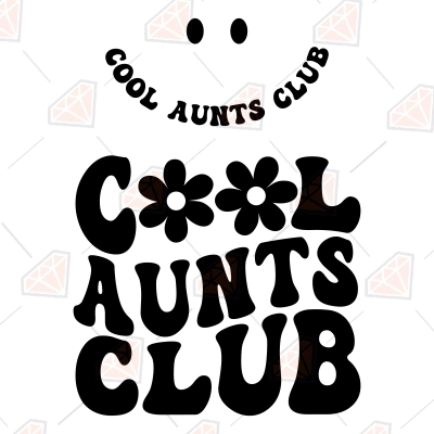 Cool Aunts Club SVG, Auntie Life SVG | PremiumSVG