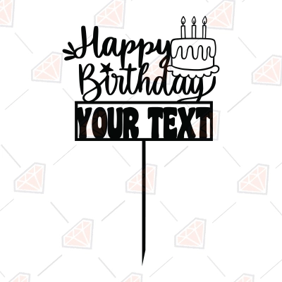 Custom Happy Birthday Cake Topper SVG Files, Cricut | PremiumSVG