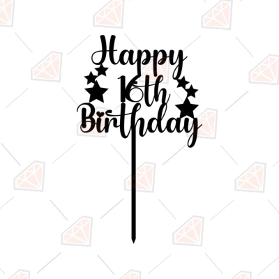 Happy 16th Birthday SVG | 16th Cake Topper SVG Cut File | PremiumSVG