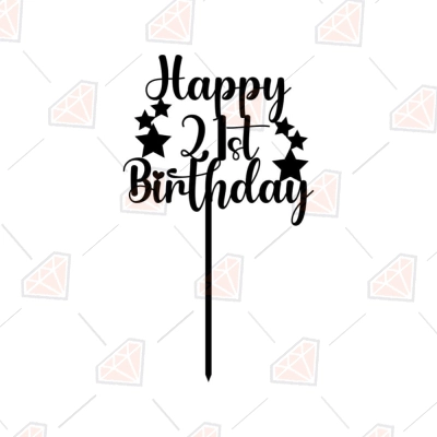 Happy 21st Birthday SVG | 21st Cake Topper SVG Cut File | PremiumSVG