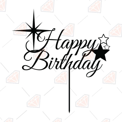 Happy Birthday Cake Topper with Stars SVG, Instant Download | PremiumSVG