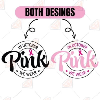 In October we wear Pink SVG / Cricut / Commercial use