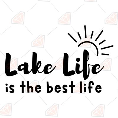 Lake Life Is The Best Life SVG, Summer SVG Cut File | PremiumSVG