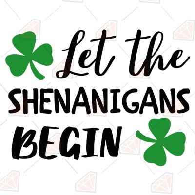 Let the Shenanigans Begin SVG Cut File | PremiumSVG