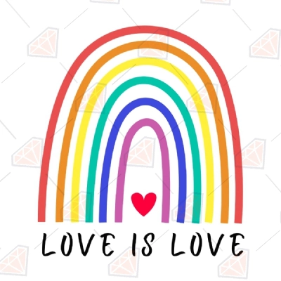 Love Is Love Rainbow Svg, Cut Files For Cricut Projects 