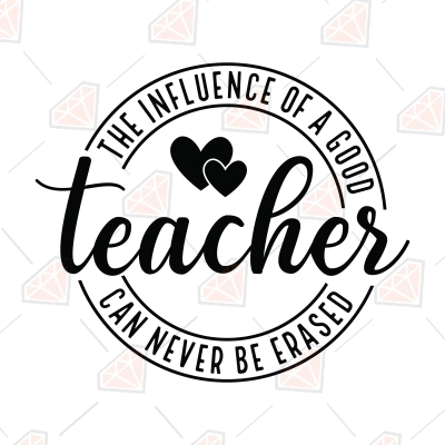 One Loved Teacher SVG, The Influence of a Good SVG | PremiumSVG