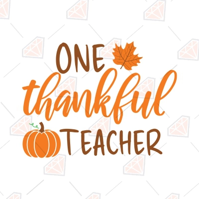 One Thankful Teacher SVG, Thanksgiving Teacher SVG | PremiumSVG