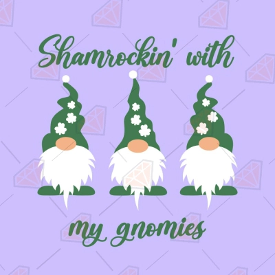 Shamrockin With My Gnomies SVG, Funny St Patrick's Day SVG | PremiumSVG