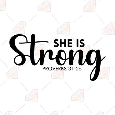 She Is Strong SVG, Bible Proverbs 31:25 SVG Vector Files | PremiumSVG