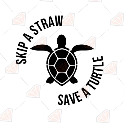 Skip a straw save a turtle SVG / Earth Day SVG