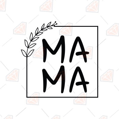 Square Flower with The Text Mama SVG, Frame SVG | PremiumSVG