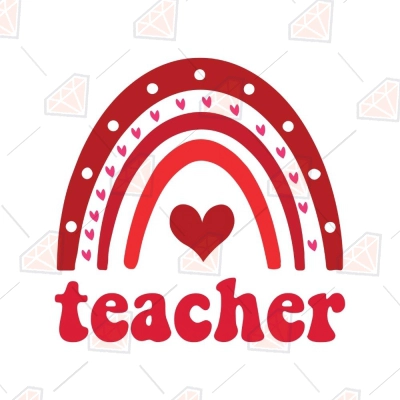 Teacher Boho Rainbow Svg, Happy Valentine's Svg 