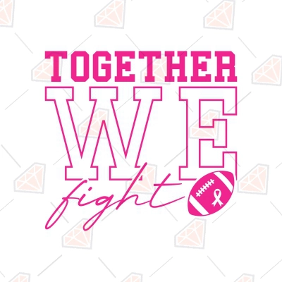 Together We Fight SVG Breast Cancer SVG PremiumSVG