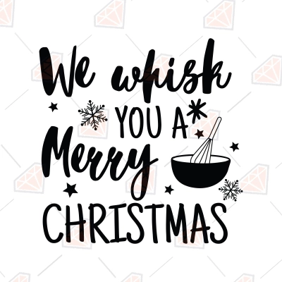 We Wisk You A Merry Christmas SVG, Kitchen Christmas | PremiumSVG