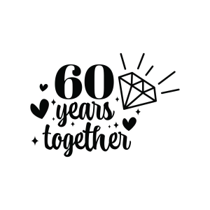 60 Years Together SVG, 60th Anniversary SVG Anniversary SVG