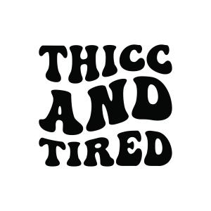 Thick Thighs Thin Patience Svg Graphic by momenulhossian577 · Creative  Fabrica