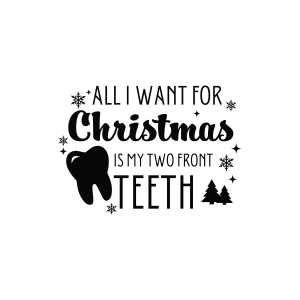 All I Want For Christmas Is My Two Front Teeth SVG Christmas SVG