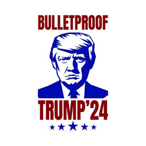 Bulletproof Trump SVG, Trump 24 PNG File USA SVG