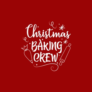 Christmas Baking Crew SVG, Christmas Kitchen SVG Christmas SVG