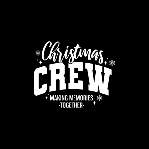 Christmas Crew Making Memories Together SVG Christmas SVG