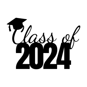 Class of 2024 SVG | Graduation 2024 SVG Vector Files Graduation SVG